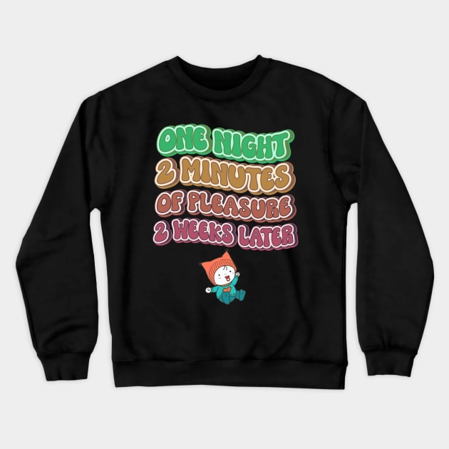 Pregnancy Announcement Christmas Funny Thanksgiving Quote Halloween New born Crewneck Sweatshirt by HomeCoquette